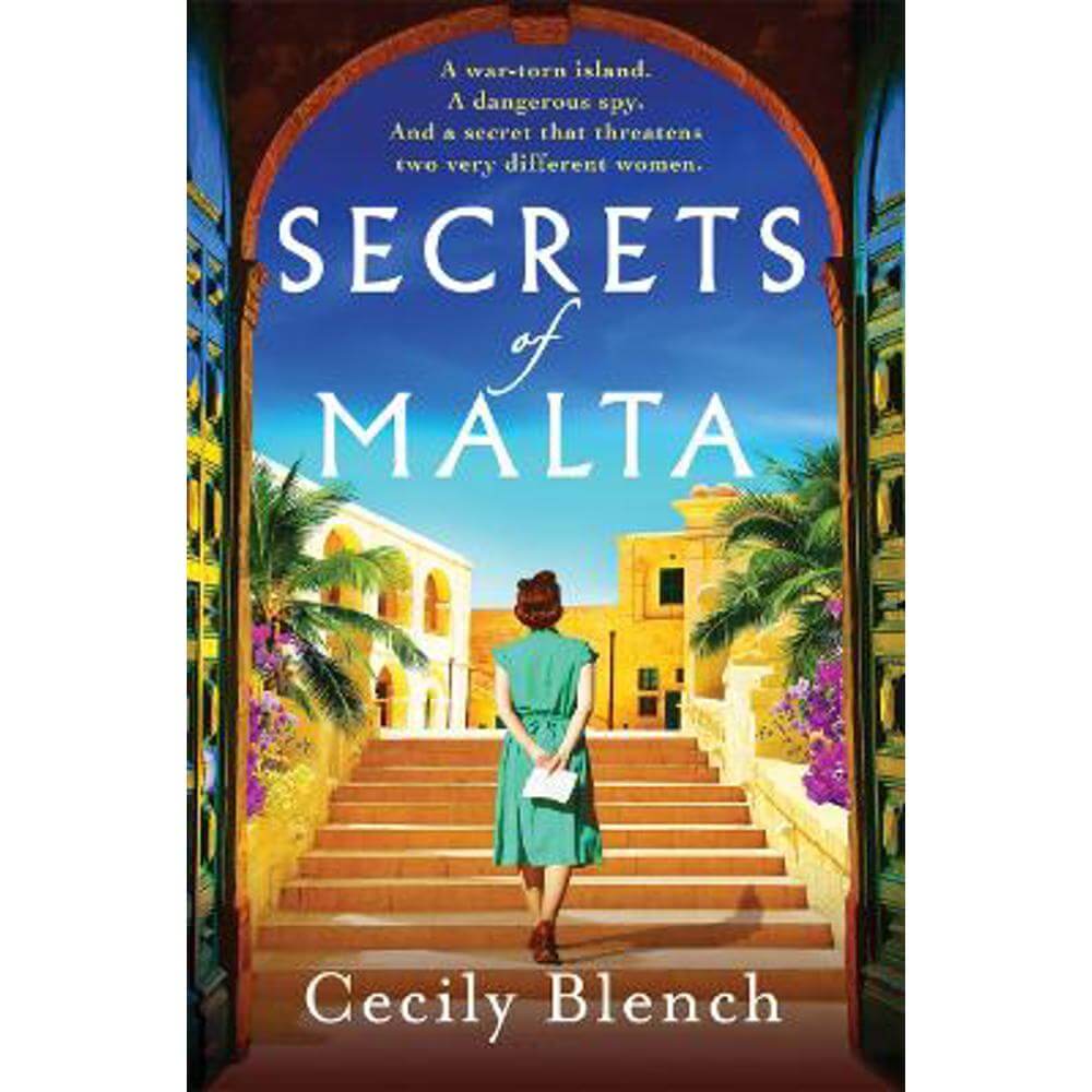 Secrets of Malta: An escapist historical novel of women, spies and a world at war (Paperback) - Cecily Blench